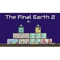 The Final Earth 2 - UNBLOCKED GAMES G+